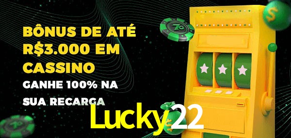 Lucky22 melhor bônus de depósito